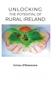 Unlocking the Potential of Rural Ireland